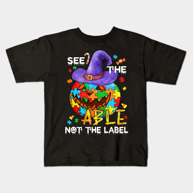 See The Able Not The Label Autism Awareness Halloween Gift Kids T-Shirt by Simpsonfft